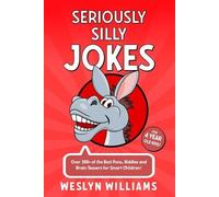 Weslyn Williams Seriously Silly Jokes for 4 Year Old Kids (Tascabile)