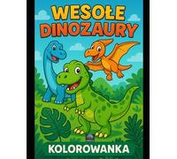 Wesołe Dinozaury Kolorowanka