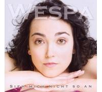 Wespa - Sieh Mich Nicht So An