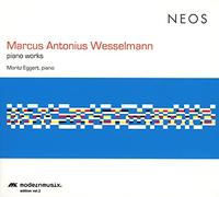 Wesselmann, Marcus Antonius - Piano Works