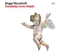Wesseltoft Bugge - Everybody Loves Angels