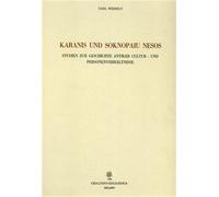 Wessely,Carl. - Karanis und Soknopaiu Nesos. Studien zur Geschichte antiker Kult