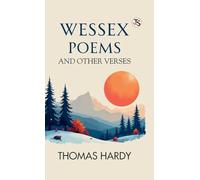 Wessex Poems And Other Verses