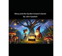 Wessy and the Garden Gnome's Secret