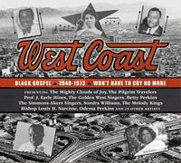 WEST COAST BLACK GOSPEL 194... WEST COAST BLACK GOSPEL 1940-1973 / VARI CD NUOVO