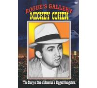 West Coast Rogues Gallery: Mickey Cohen