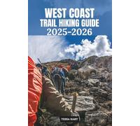WEST COAST TRAIL HIKING GUIDE 2025-2026