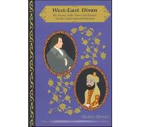 West-East Divan: Poems, with "Notes and Essays": Goethe's Intercultural Dialogues