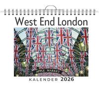 West End London: (Wandkalender 2026, Kalender DIN A4 quer, Monatskalender im Querformat mit Kalendarium, das perfekte Geschenk)