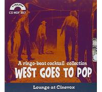 West Goes To Pop-Vv. - Ringo Beat Cocktail Collection