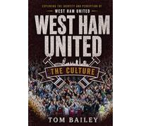 West Ham United: The Culture