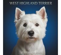 West Highland Terrier 2026 Calendar: Charming & Playful Photography of Westies