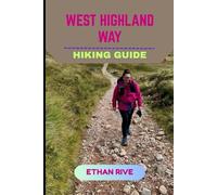 WEST HIGHLAND WAY HIKING GUIDE: 18