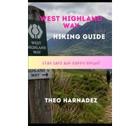 WEST HIGHLAND WAY HIKING GUIDE