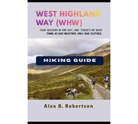 WEST HIGHLAND WAY HIKING GUIDE