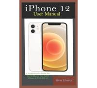 West Liberty iPhone 12 User Manual (Tascabile)