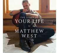 West, Matthew - The Story of Your Life by West, Matthew (2010) Audio CD