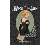 West of the Sun: A Gothic Monster Romance