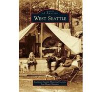 West Seattle (Tascabile) Images of America