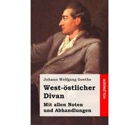 West-??stlicher Divan by Johann Wolfgang Goethe (2013-04-11)