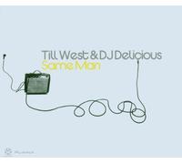 West,Till & DJ Delicious - Same Man