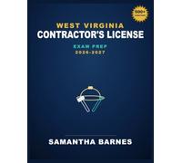 West Virginia Contractor's License Exam Prep 2026-2027