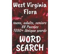 West Virginia Flora Word Search Book: Word Searches with Easy to Read Print about Flora found in West Virginia, Trees, Flowers, Plants and More | 6x9 ... Vacations, Free Times, and Nature Enthusiasts