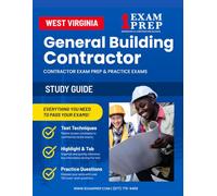 West Virginia General Building Contractor Exam Prep Study Guide: Practice Exams, Book Overviews & How to Highlight and Tab Your Books