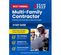 West Virginia Multi-Family Contractor Exam Prep Study Guide: Practice Exams, Book Overviews & How to Highlight and Tab Your Books