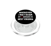 West Virginia Ovunque io possa vagare Il mio cuore rimane dentro PopSockets PopGrip per MagSafe