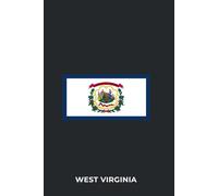 WEST VIRGINIA - Premium Lined Journal | 6" x 9" | Soft Cover | 120+ Pages - State Flag Edition: A High-Quality State Notebook - Ideal for School, Work, or Everyday Notes
