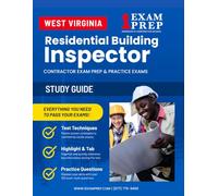 West Virginia Residential Building Inspector (ICC-B1) Exam Prep Study Guide: Practice Exams, Book Overviews & How to Highlight and Tab Your Books