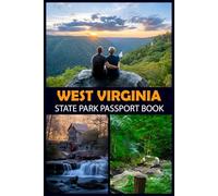 West Virginia State Park Passport Book: A Travel Journal for Exploring and Collecting Stamps from State Parks