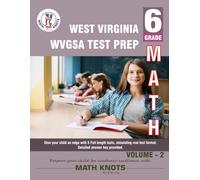 WEST VIRGINIA State (WVGSA) , 6th Grade MATH Practice Tests ,Volume 2
