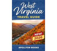 WEST VIRGINIA Travel Guide 2026
