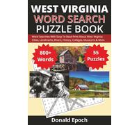 West Virginia Word Search Puzzle Book: Word Searches About West Virginia: Towns, Festivals, History, Rivers, Culture, Landmarks, Food and More | Easy ... | Great For Gifts, Vacations and Holidays
