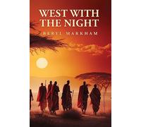 West with the Night