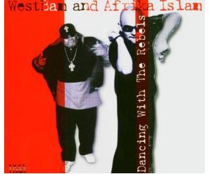 Westbam & Afrika Islam - Dancing With the Rebels
