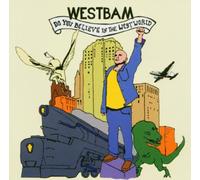 Westbam - Do You Believe in the Westworld