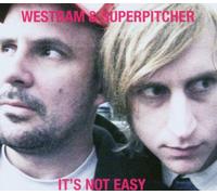 Westbam & Superpitcher - It'S Not Easy