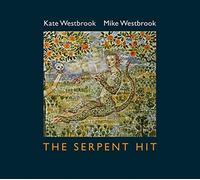 Westbrook, Kate & Mike Westbrook - Serpent Hit