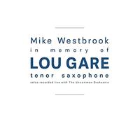 Mike Westbrook In Memory of Lou Gare (CD) Album