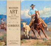 Western Art of the Twenty-first Century: Cowboys