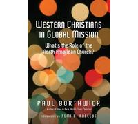 Western Christians in Global Mission - What`s the Role of the North (Tascabile)