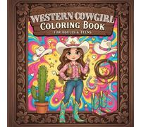 Western Cowgirl Coloring Book for Adults & Teens: Cute Western Outfits, Hats, Boots & Country Lifestyle Designs for Relaxing Coloring