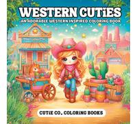 Western Cuties Coloring Book: Cowgirl Charm & Cute Country Fun