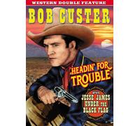 Western Double Feature: Headin' For Trouble (1931)/Jesse James UnderThe Black Flag (1930)