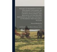 Western Histori History of Walworth County, Wisconsin, Contai (Copertina rigida)