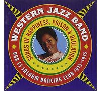 Western Jazz Band - Songs Of Happiness Poison & Ululation