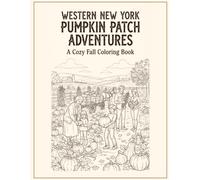 Western New York Pumpkin Patch Adaventures: A Cozy Fall Coloring Book
